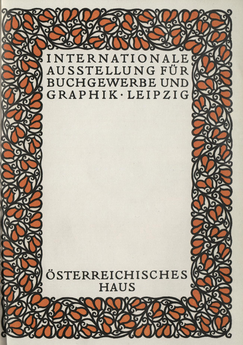 Rudolf von Larisch, Internationale Ausstellung für Buchgewerbe und Graphik, Leipzig, Wien 1914.